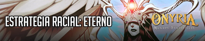 Estrategia Onyria: Eterno