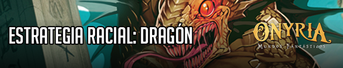 Estrategia Onyria: Dragón